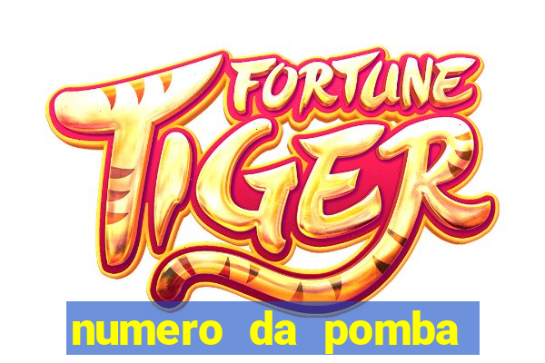 numero da pomba jogo do bicho